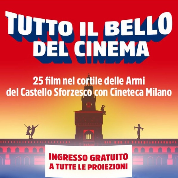 tutto-il-bello-dei-cinema-a-castello-sforzesco Estate al Castello