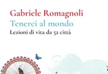 Gabriele Romagnoli: “Tenerci al mondo. Lezioni di vita da 52 città” del Touring Club Italiano